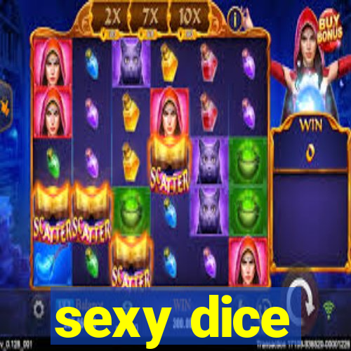 sexy dice